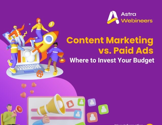 Content Marketing vs. Paid Ads: Where to Invest Your Budget