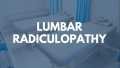 Lumbar Radiculopathy